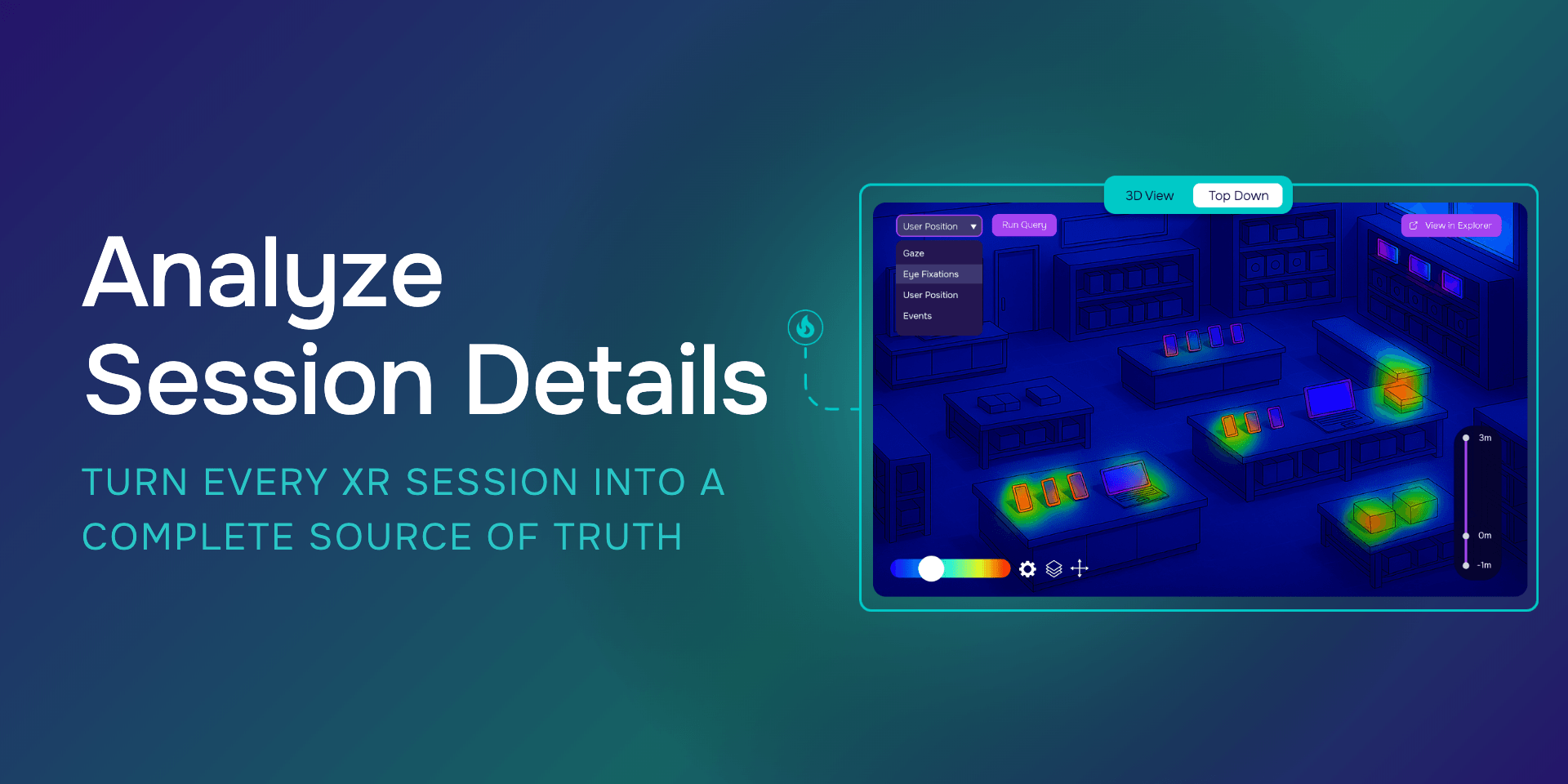 Analyze Session Details: Turn Every XR Session Into a Complete Source of Truth