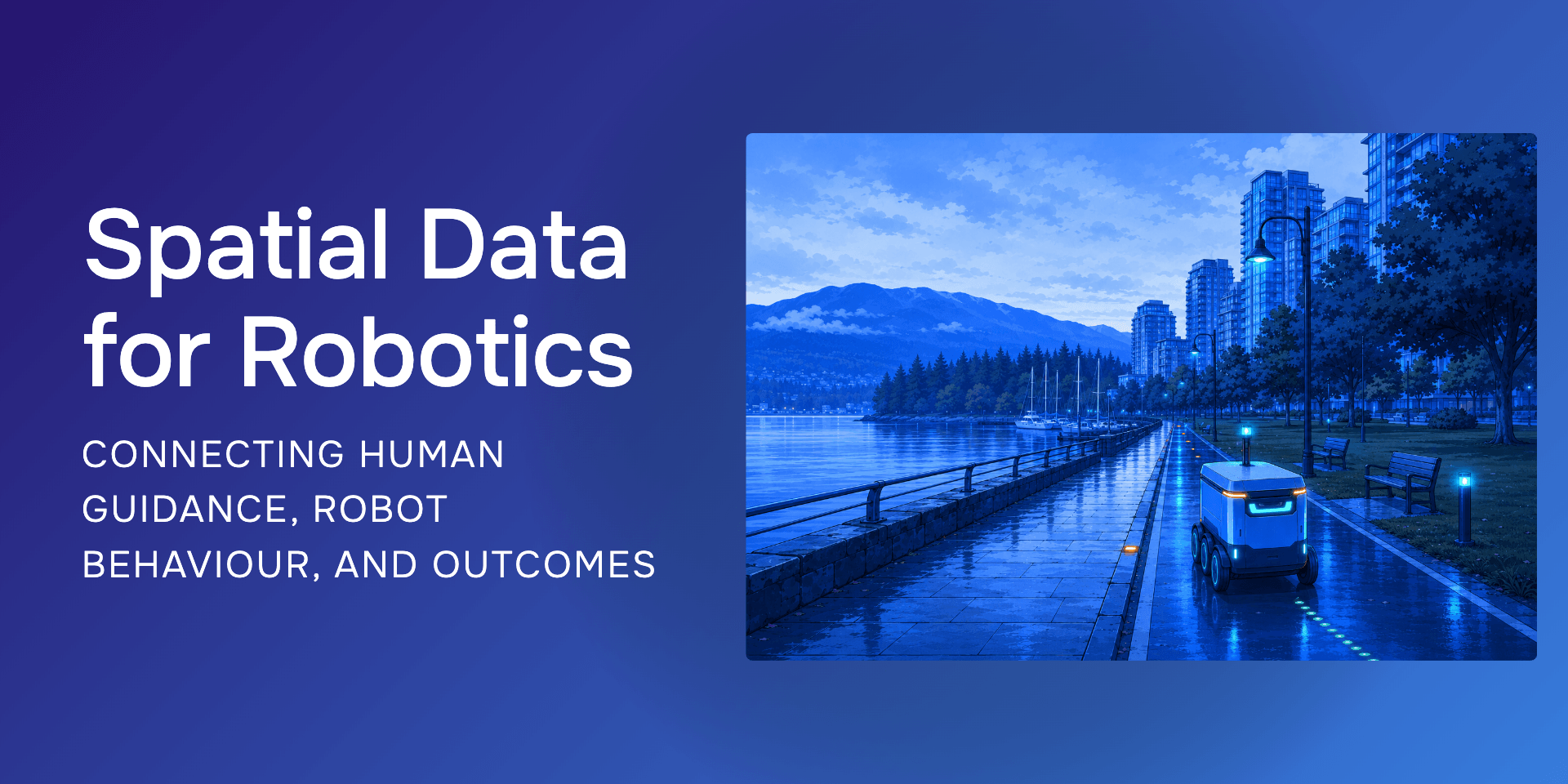 Spatial Data for Robotics: Connecting Human Guidance, Robot Behaviour, and Outcomes