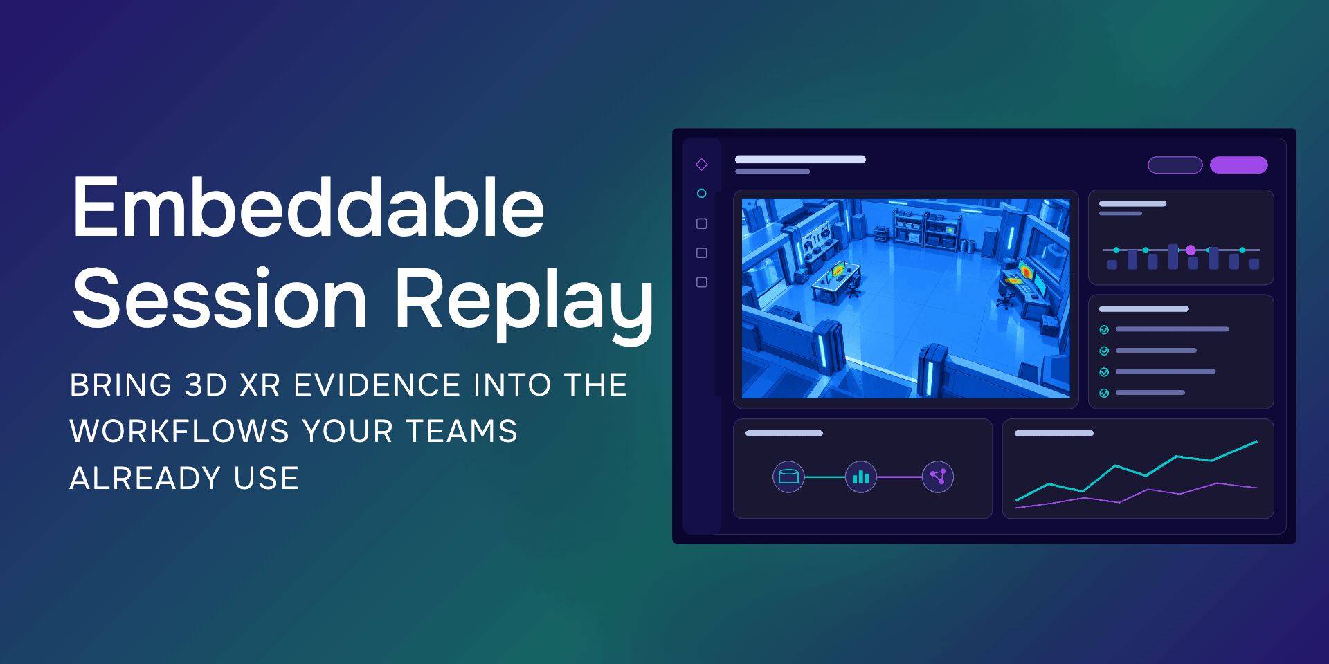 Embeddable Session Replay: Bring 3D XR Evidence Into the Workflows your Teams Already Use