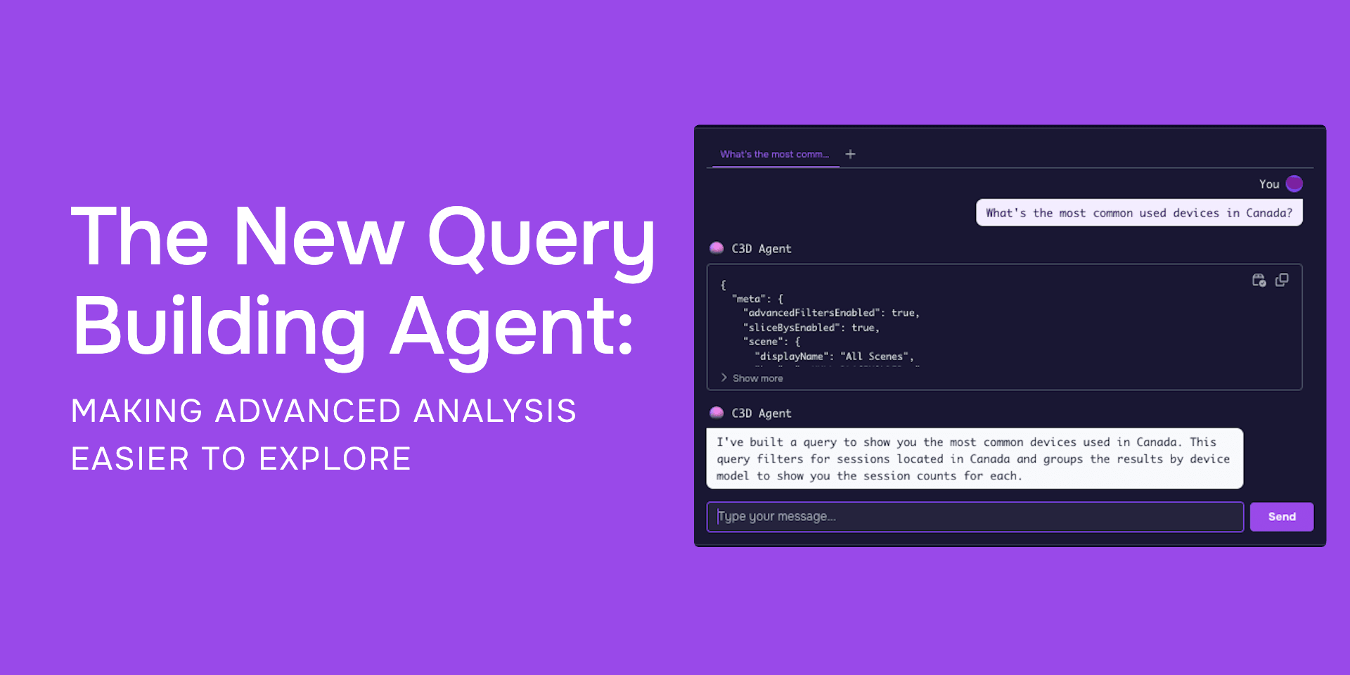 The New Query Building Agent: Making Advanced Analysis Easier to Explore