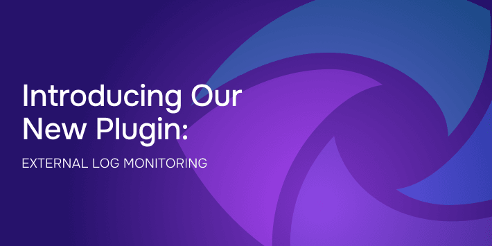 Introducing Our New Plugin: External Log Monitoring
