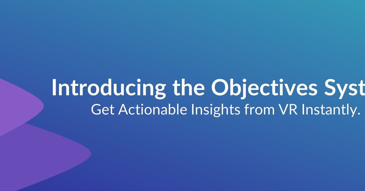 Introducing the Objectives System | Cognitive3D