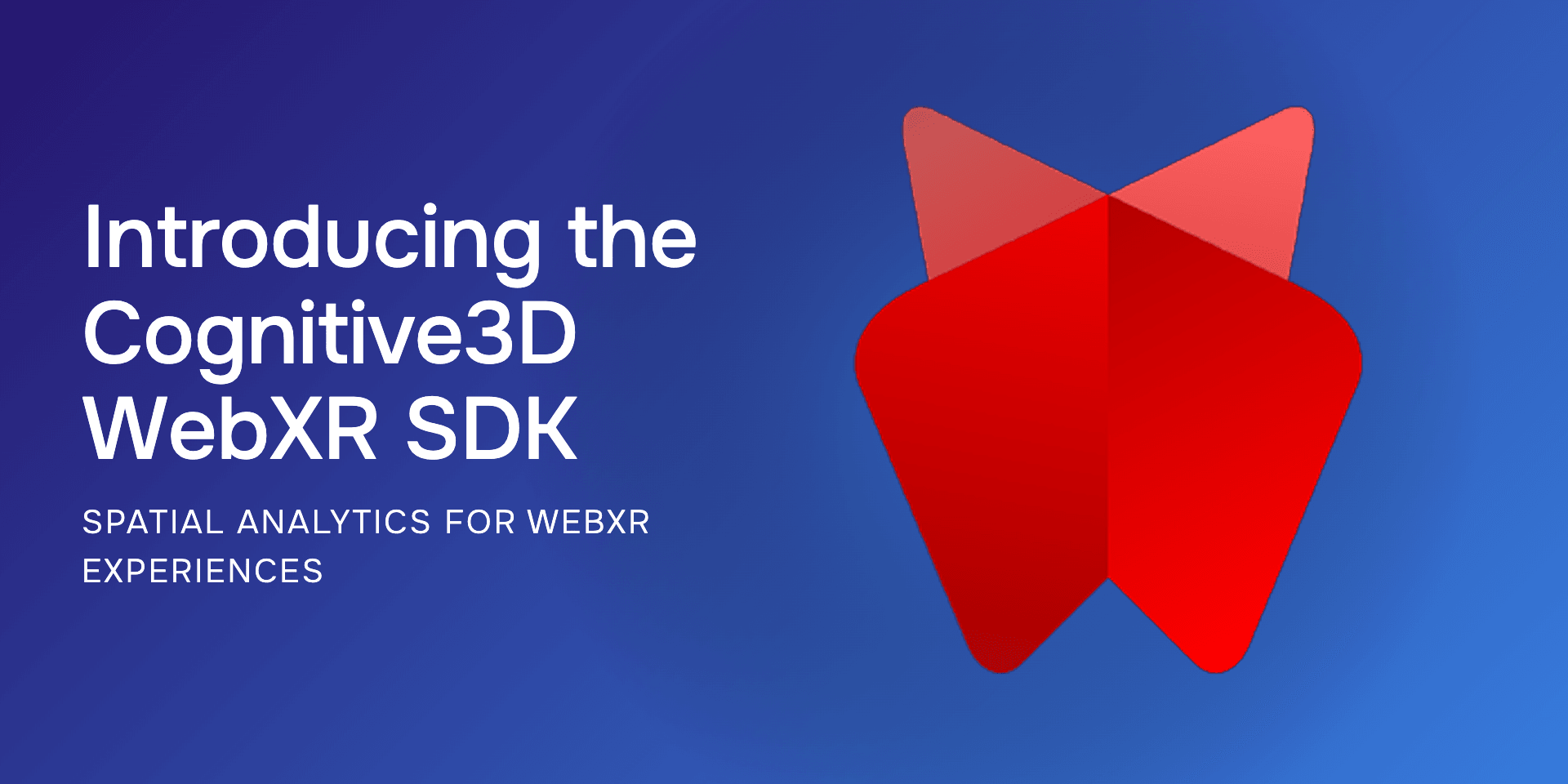 Introducing the Cognitive3D WebXR SDK — Spatial Analytics for WebXR Experiences